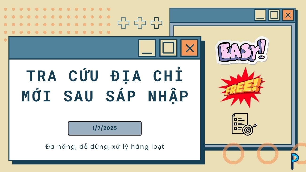 Công cụ tra cứu địa chỉ mới sau sáp nhập (miễn phí)